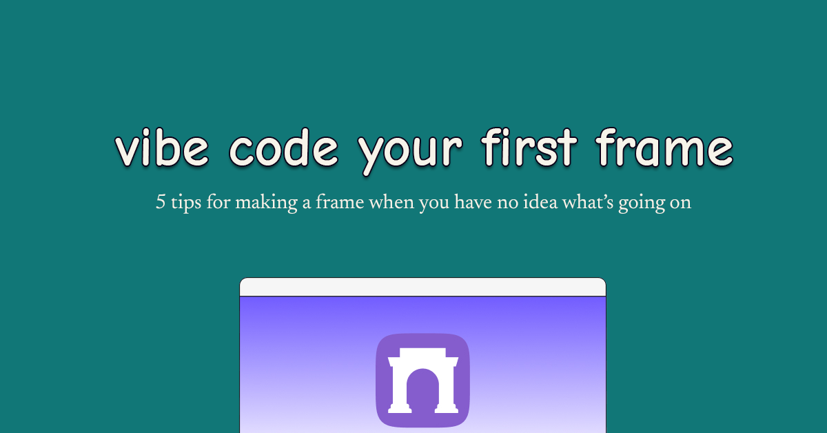 Vibe coding a Frame | Creating your first Farcaster Frame with AI
